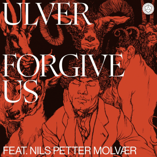 Ulver : Forgive Us (ft. Nils Petter Molvær)